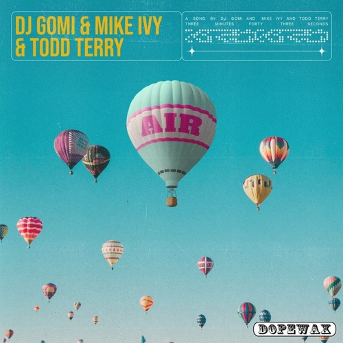 DJ Gomi, Mike Ivy, Todd Terry - Air [DW260]
